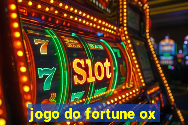 jogo do fortune ox